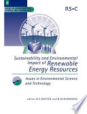 Sustainability and environmental impact of renewable energy sources / editors, R.E. Hester and R.M. Harrison.