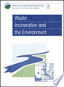 Waste incineration and the environment /