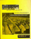 Nuclear wastelands : a global guide to nuclear weapons production and its health and environmental effects /