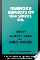 Onshore impacts of offshore oil /