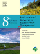 The Eighth International Symposium on Environmental Concerns in Rights-of-Way Management : 12-16 September 2004, Saratoga Springs, New York, USA /