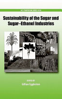 Sustainability of the sugar and sugar-ethanol industries /