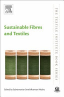 Sustainnable fibres and textiles /