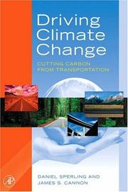 Driving climate change : cutting carbon from transportation /