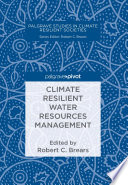 Climate resilient water resources management /