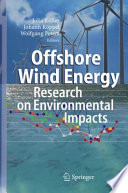Offshore wind energy : research on environmental impacts /
