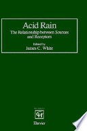 Acid rain : the relationship between sources and receptors : proceedings of a conference /