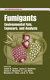 Fumigants : environmental fate, exposure, and analysis /