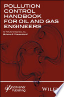 Pollution control handbook for oil and gas engineering /