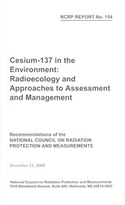 Cesium-137 in the environment : radioecology and approaches to assessment and management /