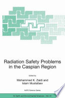 Radiation safety problems in the Caspian region /