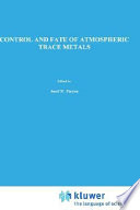 Control and fate of atmospheric trace metals /