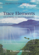 Trace elements : their distribution and effects in the environment /
