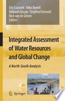 Integrated assessment of water resources and global change : a north-south analysis /