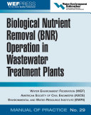 Biological nutrient removal (BNR) operation in wastewater treatment plants /