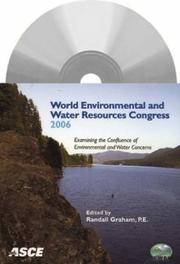 Examining the confluence of environmental and water concerns : proceedings of the 2006 World Environmental and Water Resources Congress : May 21-25, 2006, Omaha, Nebraska /