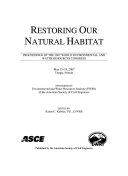 Restoring our natural habitat : proceedings of the 2007 World Environmental  and Water Resources Congress : May 15-19, 2007, Tampa, Florida /