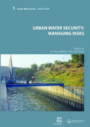 Urban water security : managing risks /