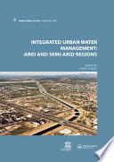 Integrated Urban Water Management: Arid and Semi-Arid Regions : UNESCO-IHP /
