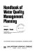 Handbook of water quality management planning /