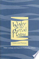 Water on the Great Plains : issues and policies /