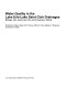 Water quality in the Lake Erie-Lake Saint Clair drainages : Michigan, Ohio, Indiana, New York, and Pennsylvania, 1996-98 /