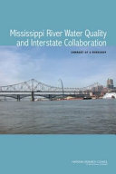 Mississippi river water quality and interstate collaboration : summary of a workshop /