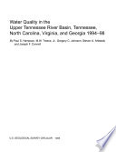 Water quality in the Upper Tennessee River Basin, Tennessee, North Carolina, Virginia, and Georgia, 1994-98 /