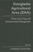 Everglades agricultural area (EAA) : water, soil, crop, and environmental management /