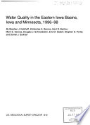 Water quality in the eastern Iowa basins, Iowa and Minnesota, 1996-98 /