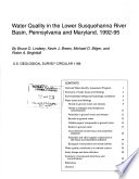 Water quality in the lower Susquehanna River Basin, Pennsylvania and Maryland, 1992-95 /