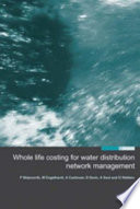 Whole life costing for water distribution network management /