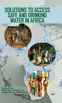 Solutions to access safe and drinking water in Africa /