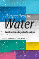 Perspectives on water : constructing alternative narratives /