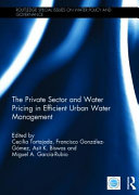 The private sector and water pricing in efficient urban water management /