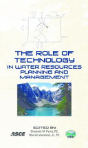 The role of technology in water resources planning and management /