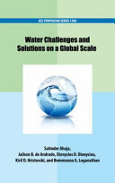 Water challenges and solutions on a global scale /