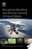 Bio-optical modeling and remote sensing of inland waters /