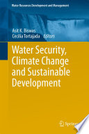 Water security, climate change and sustainable development /