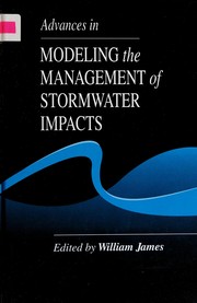 Advances in modeling the management of stormwater impacts /