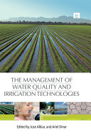 The management of water quality and irrigation technologies /