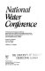 National Water Conference : proceedings of the specialty conference sponsored by the Irrigation and Drainage Division and the Water Resources Planning and Management Division of the American Society of Civil Engineers and the Delaware Section of ASCE : University of Delaware, Newark, Delaware, July 17-20, 1989 /