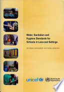 Water, sanitation and hygiene standards for schools in low-cost settings /