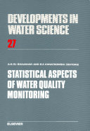 Statistical aspects of water quality monitoring : proceedings of the workshop held at the Canada Centre for Inland Waters, October 7-10, 1985 /