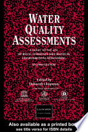 Water quality assessments : a guide to the use of biota, sediments and water in environmental monitoring /