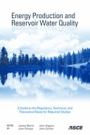 Energy production and reservoir water quality : a guide to the regulatory, technical, and theoretical basis for required studies /