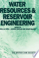 Water resources and reservoir engineering : proceedings of the Seventh Conference of the British Dam Society held at the University of Stirling, 24-27 June 1992 /