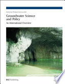 Groundwater science and policy : an international overview /