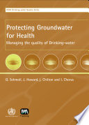 Protecting groundwater for health : managing the quality of drinking-water sources /