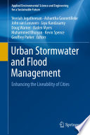 Urban Stormwater and Flood Management : Enhancing the Liveability of Cities /
